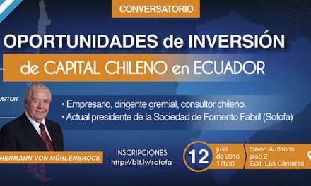 Oportunidades de Inversión de Capital Chileno en Ecuador